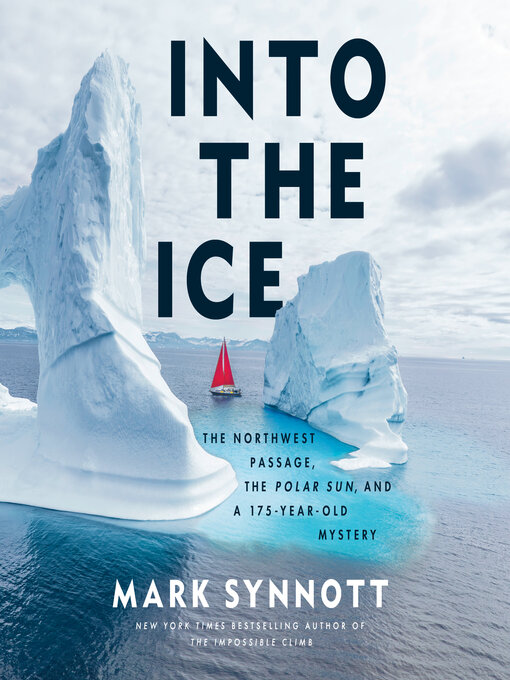 Title details for Into the Ice by Mark Synnott - Wait list